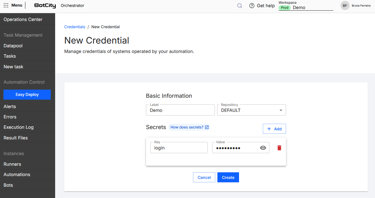Create a Credential Screenshot of the BotCity Orchestrator, showing the form for creating a new credential. The page displays the Basic Information section, with the Label and Repository fields, and the Secrets section, with the Key and Value fields, the button to add a new secret, and the trash icon to remove it. At the bottom, the Cancel and Create buttons.