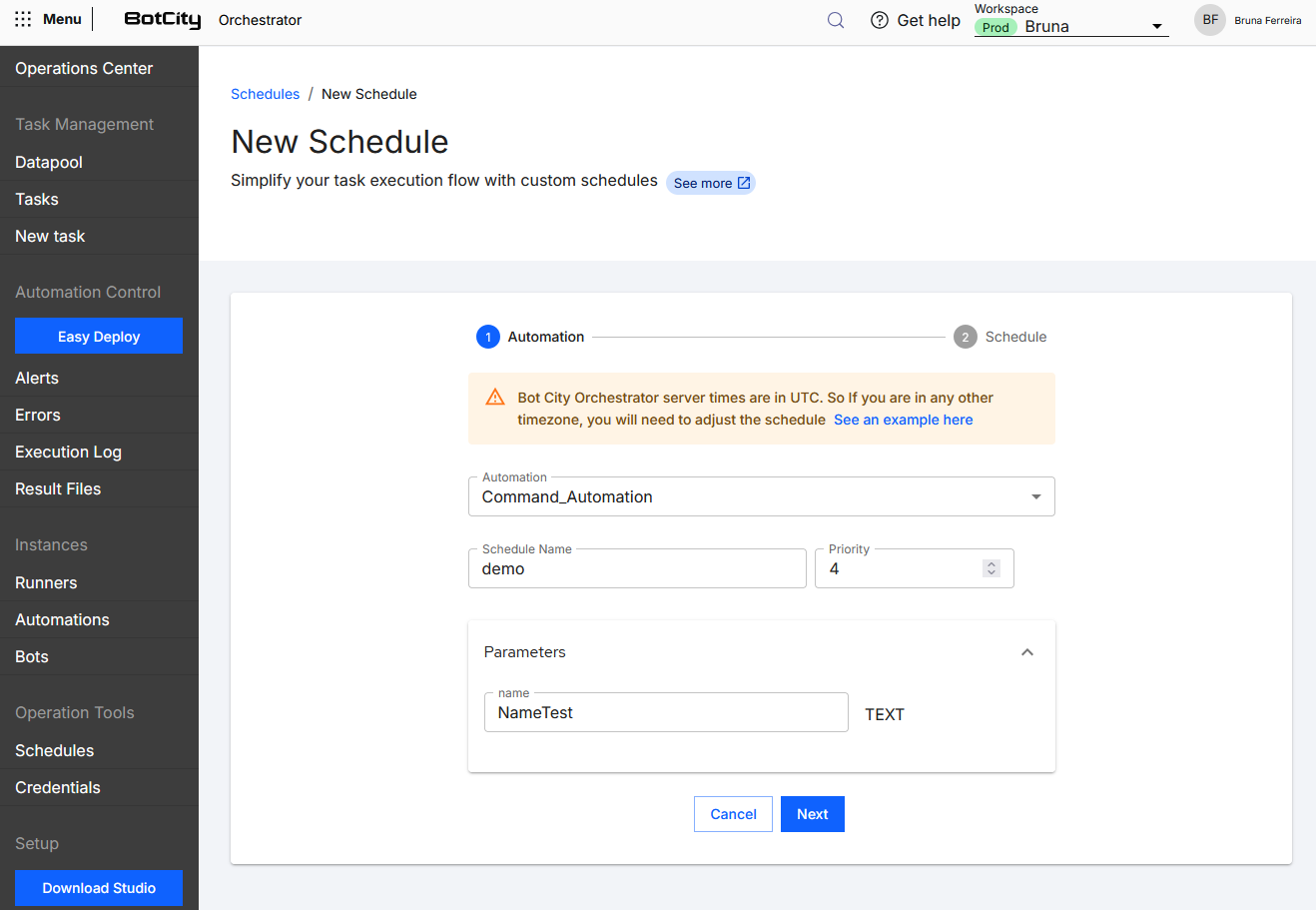 New Schedule - Step 1: Automation Screenshot of BotCity Orchestrator showing the New Schedule form on step 1 - Automation. It displays the warning about the servers' UTC time zone and the fields Automation, Schedule Name, Priority and Parameters. At the bottom, the Cancel and Next buttons.